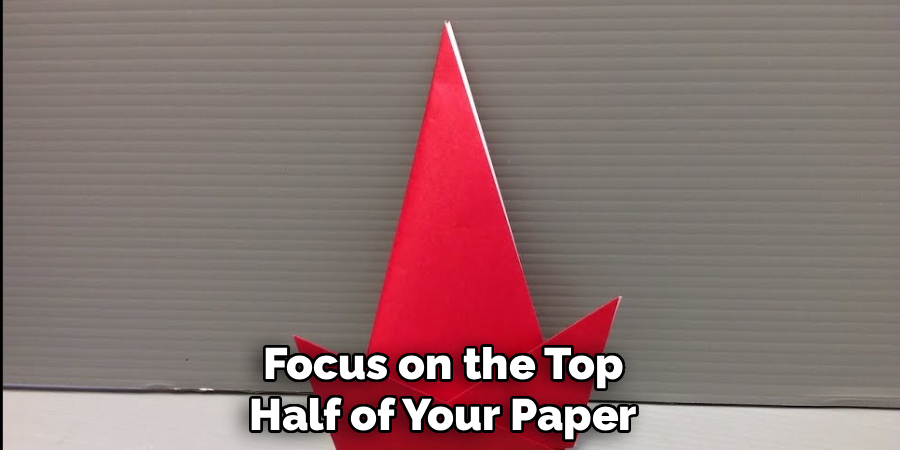 Focus on the Top Half of Your Paper