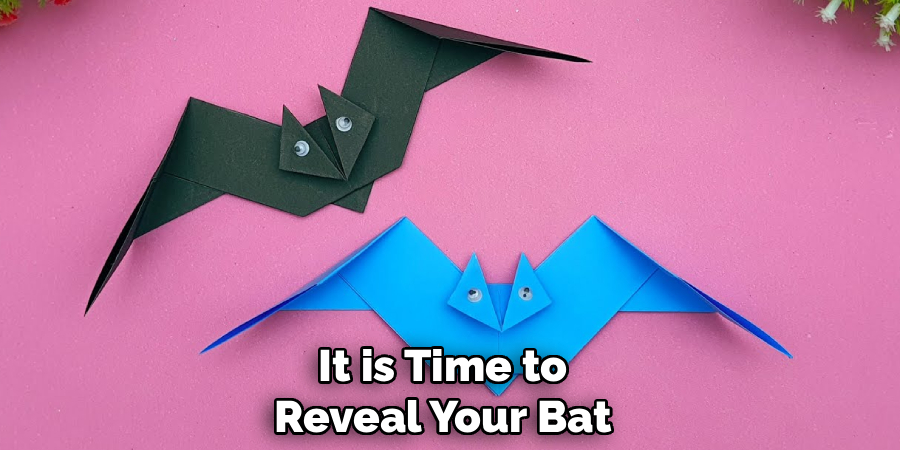 It is Time to Reveal Your Bat