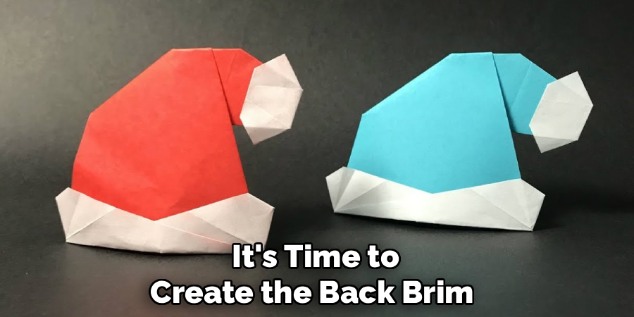  It's Time to Create the Back Brim